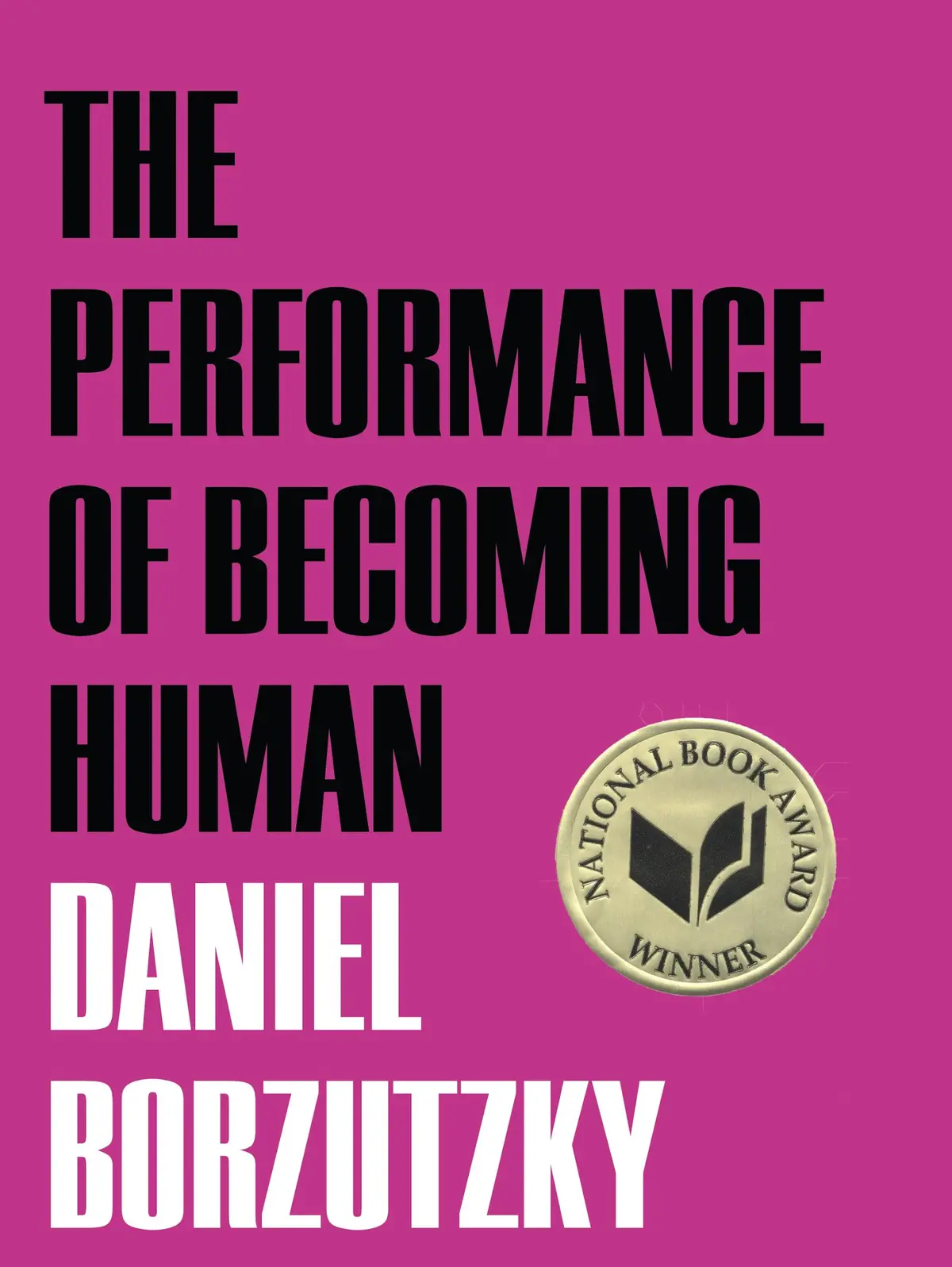 Borzutzky, Daniel: The Performance Of Becoming Human [Used Paperback] 1