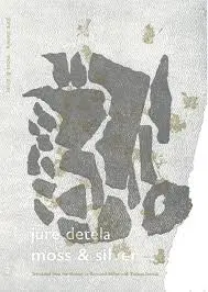 Detala, Jure: Moss And Silver 1