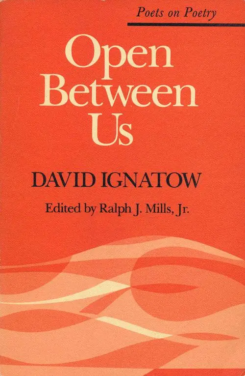Ignatow, David: Open Between Us [Used Paperback] 1