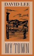 Lee, David: My Town [Used Paperback] 1