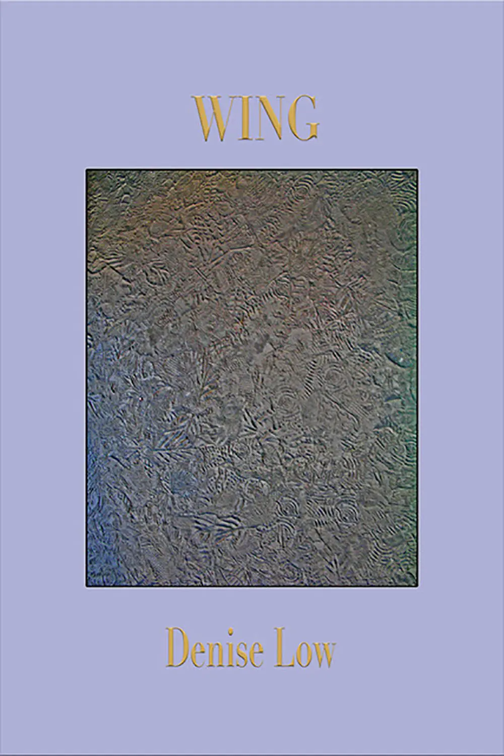 Low, Denise: Wing 1