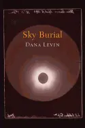 Levin, Dana: Sky Burial [Used Paperback] 1