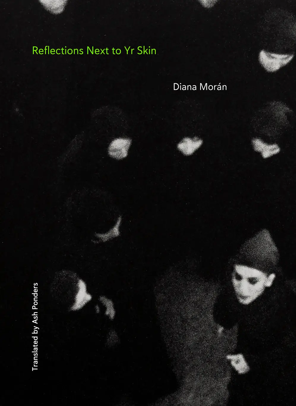 Morán, Diana: Reflections Next To Yr Skin 1
