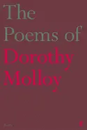 Molloy, Dorothy: The Poems Of Dorothy Molloy 1