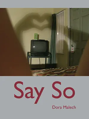 Malech, Dora: Say So [Used Paperback] 1