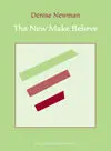 Newman, Denise: The New Make Believe [Used Paperback] 1