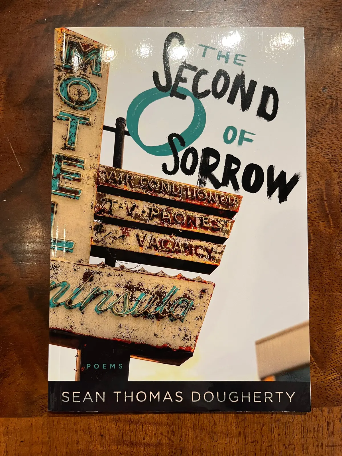Dougherty, Sean Thomas: The Second O Of Sorrow [Used Paperback] 1