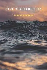 Barbosa, Shauna: Cape Verdean Blues 1