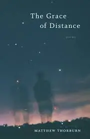 Thorburn, Matthew: The Grace Of Distance 1