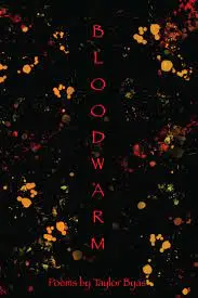 Byas, Taylor: Bloodwarm 1
