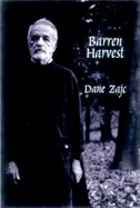 Zajc, Dane: Barren Harvest: Selected Poems [Used Paperback] 1
