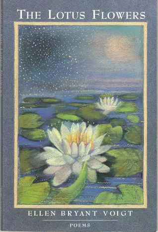 Voigt, Ellen Bryant: The Lotus Flowers [Used Paperback] 1