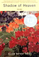 Voigt, Ellen Bryant: Shadow Of Heaven [Used Hardcover] 1