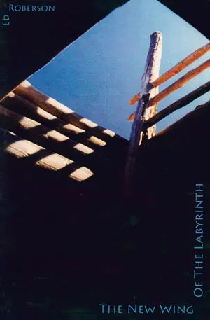 Roberson, Ed: The New Wing Of The Labyrinth 1