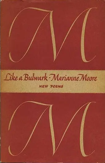 Moore, Marianne: Like A Bulwark: New Poems [Used Hardcover] 1