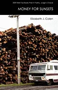 Colen, Elizabeth J.: Money For Sunsets [Used Paperback] 1