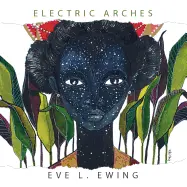 Ewing, Eve L: Electric Arches 1