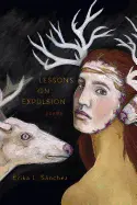 Sánchez, Erika L.: Lessons On Expulsion 1