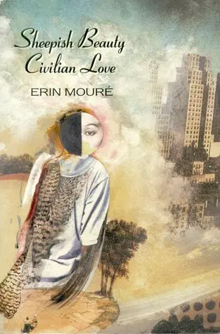 Mouré, Erin: Sheepish Beauty, Civilian Love [Used Paperback] 1