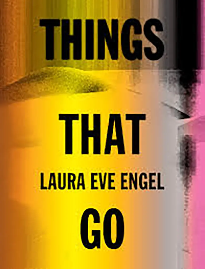 Engel, Laura Eve: Things That Go [Used Paperback] 1