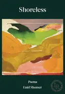 Shomer, Enid: Shoreless 1