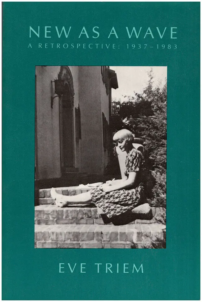 Triem, Eve: New As A Wave: A Retrospective: 1937-1983 [Used Paperback] 1