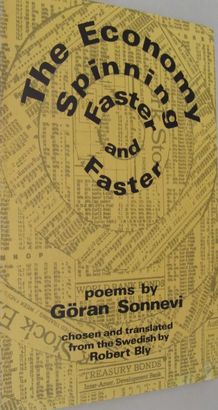 Sonnevi, Göran: The Economy Spinning Faster & Faster [Used Paperback] 1