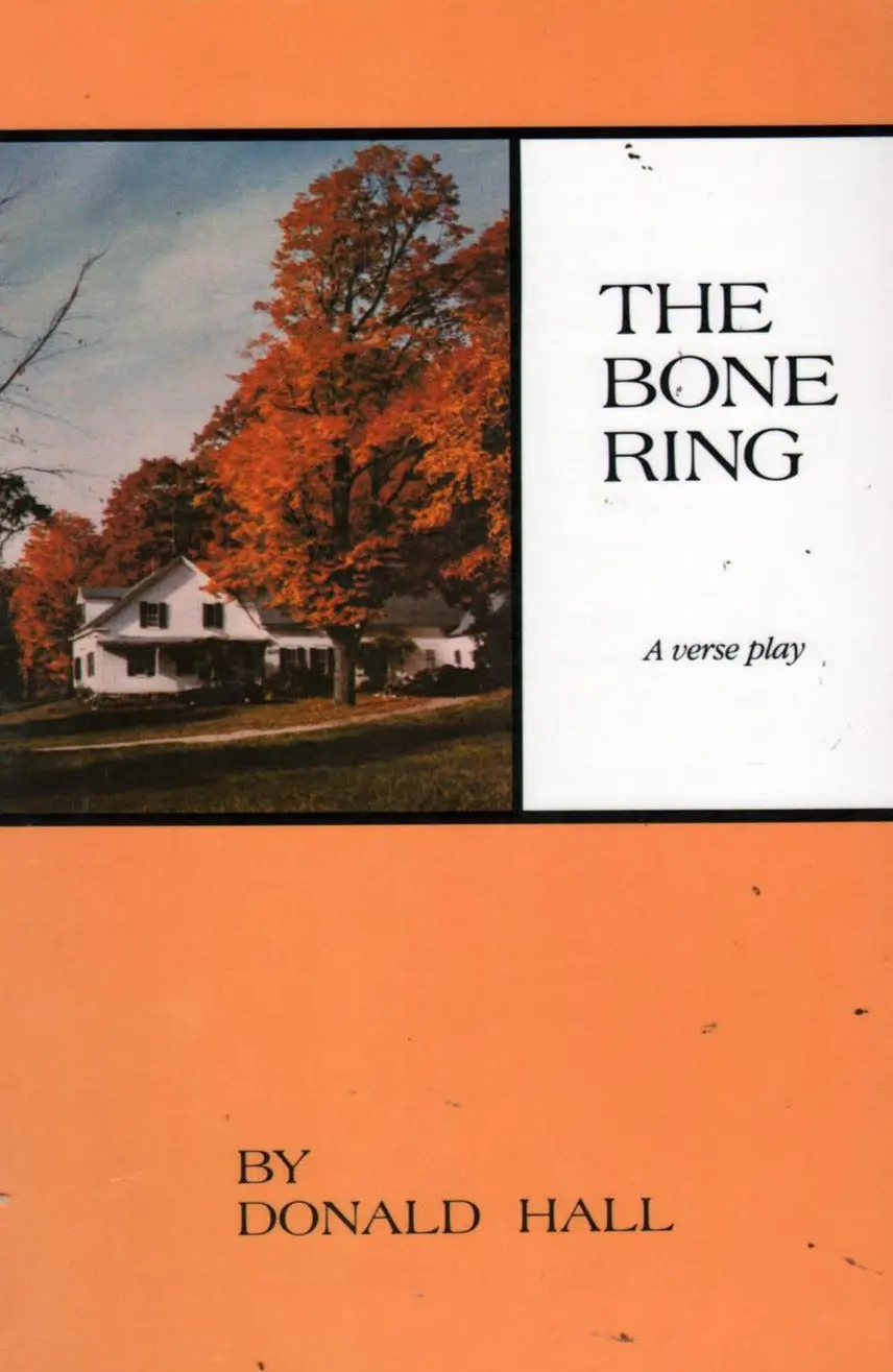 Hall, Donald: The Bone Ring: A Verse Play [Used Paperback] 1