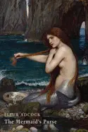 Adcock, Fleur: The Mermaid's Purse 1