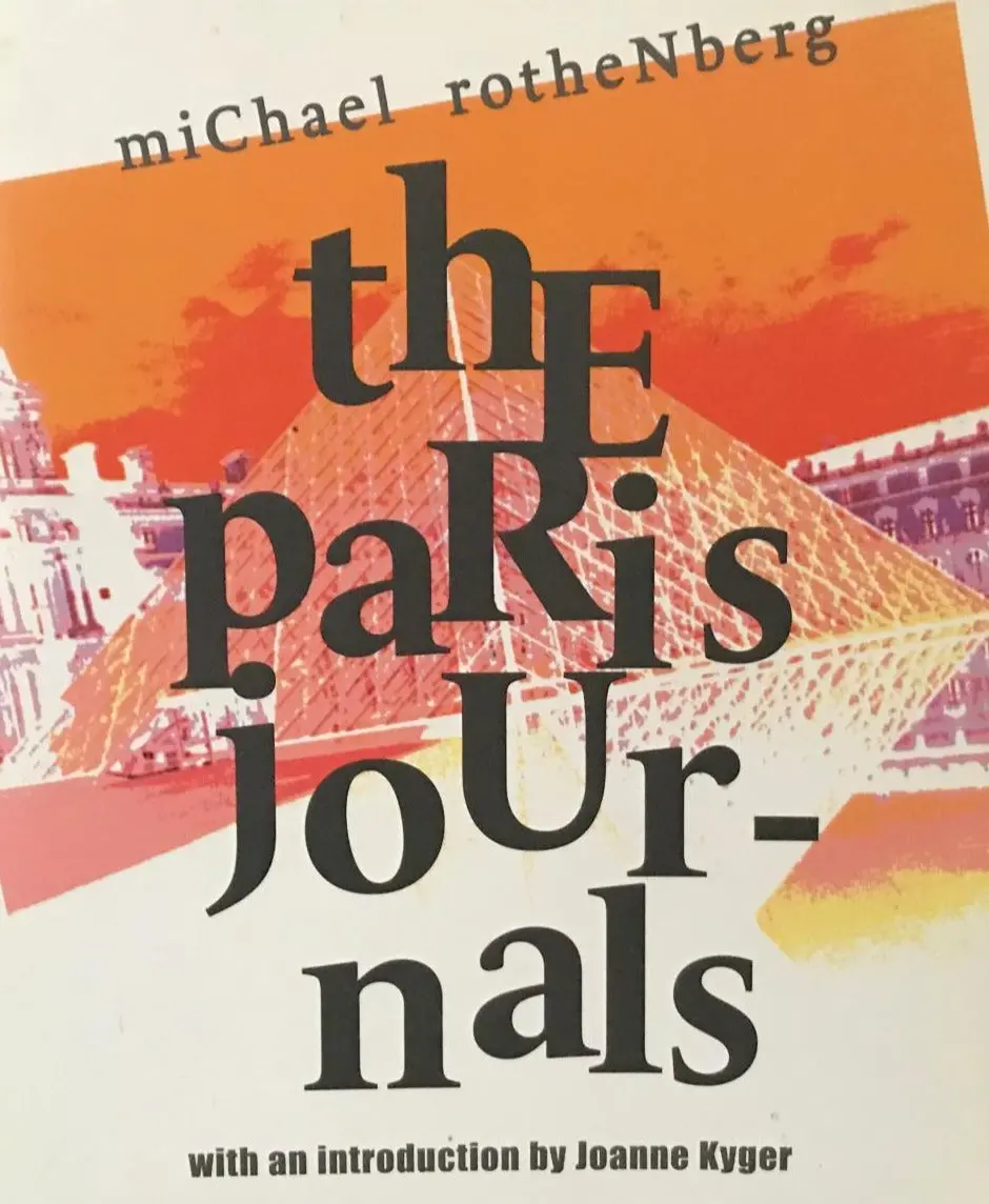 Rothenberg, Michael: The Paris Journals (Spring 1998) [Used Paperback] 1