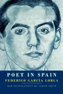 García Lorca, Federico: Poet In Spain 1