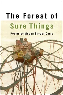 Snyder-Camp, Megan: Forest Of Sure Things [Used Paperback] 1