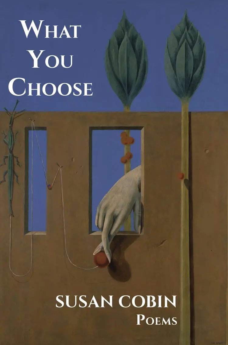 Cobin, Susan: What You Choose 1