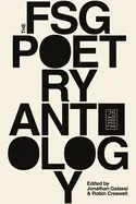 Galassi, Jonathan And Robin Creswell (Eds.): The Fsg Poetry Anthology 1