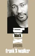 Walker, Frank X.: Black Box 1