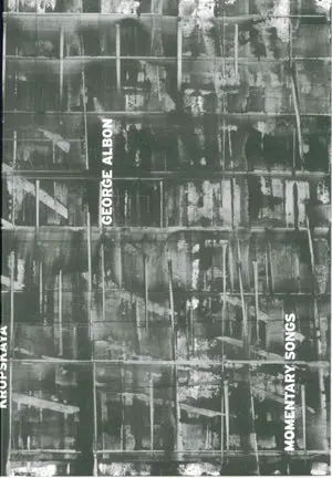Albon, George: Momentary Songs 1