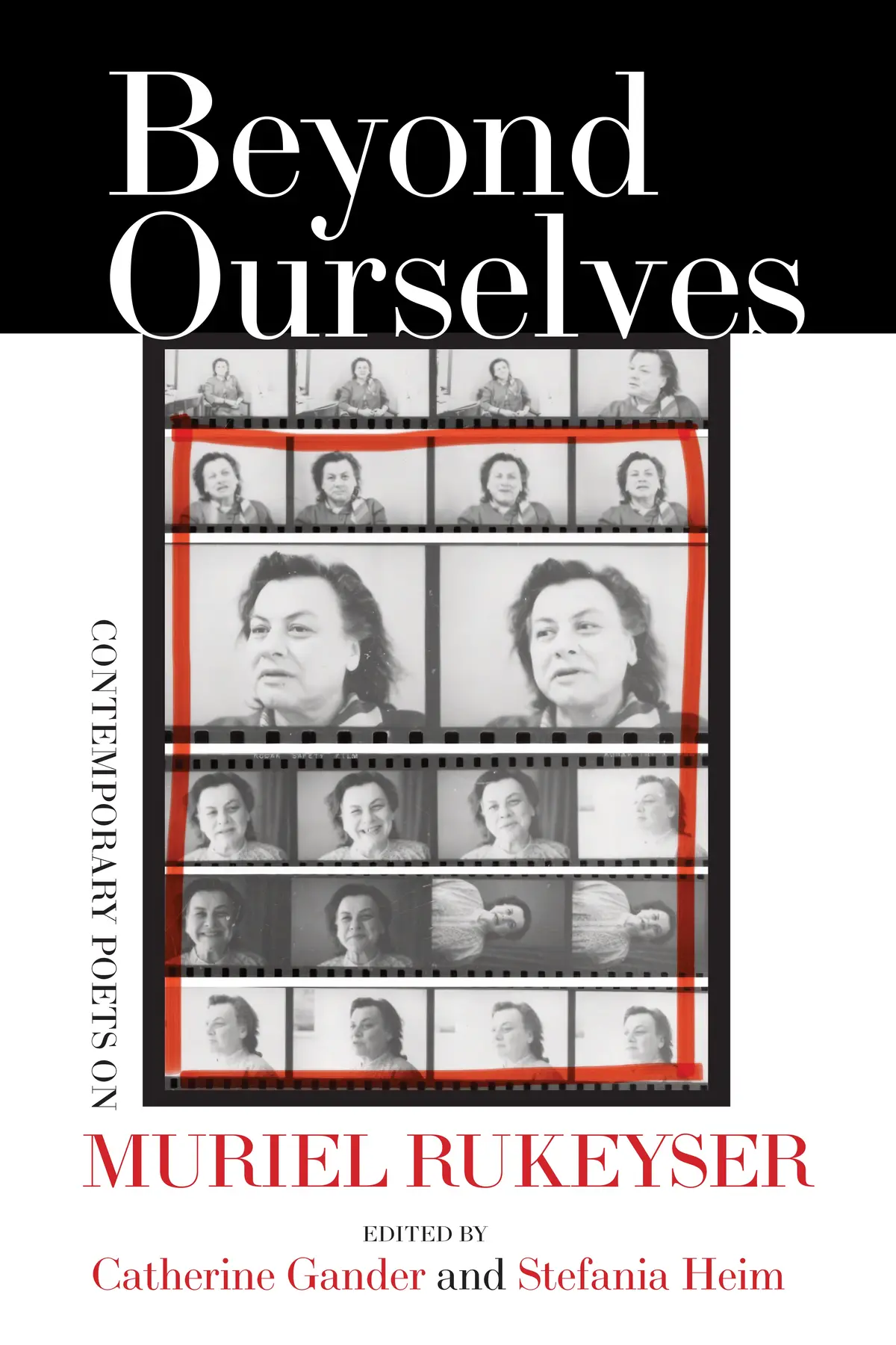 Gander & Heim (Eds.): Beyond Ourselves: Contemporary Poets On Muriel Rukeyser 1
