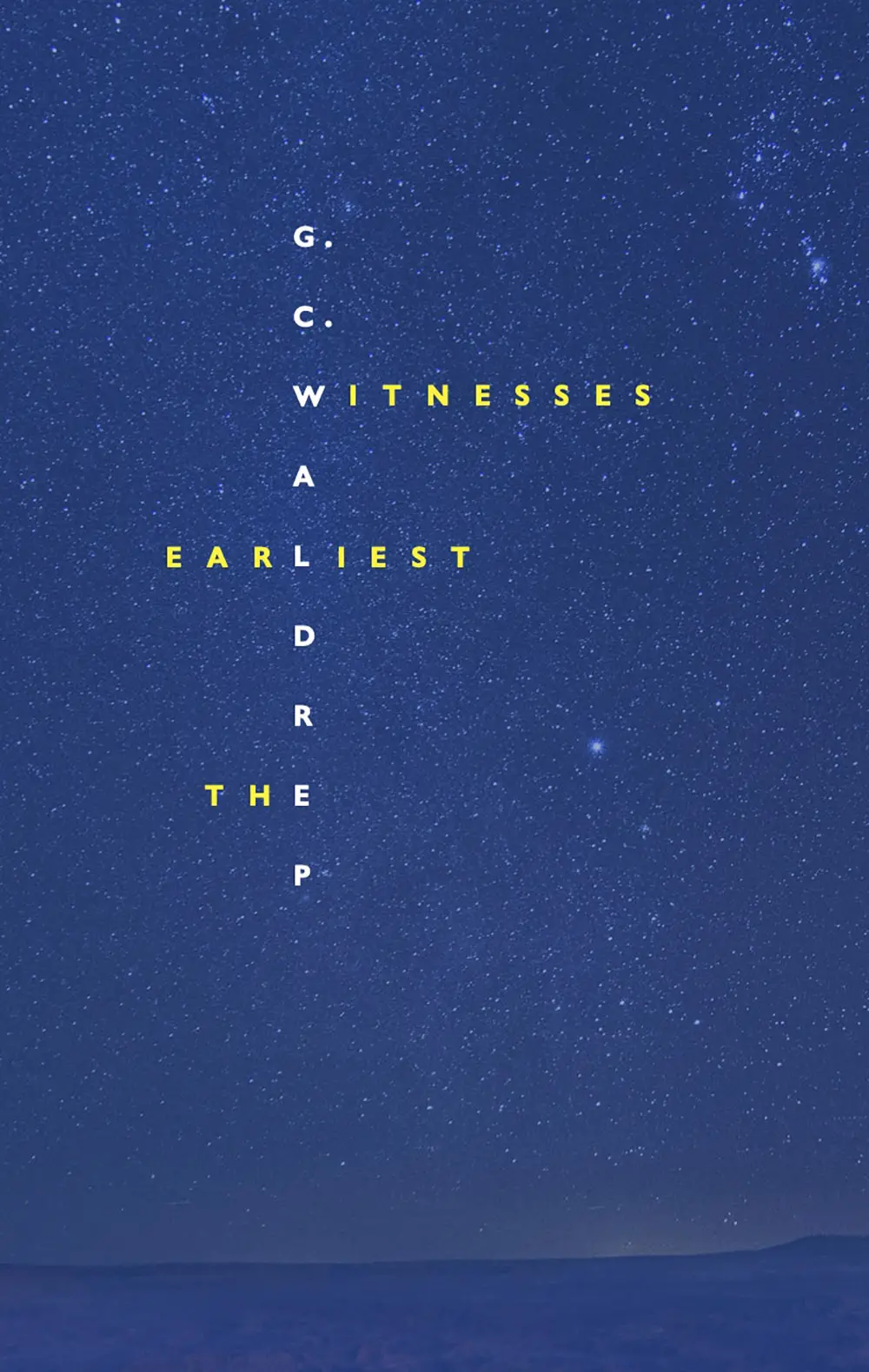 Waldrep, G.C.: The Earliest Witnesses 1