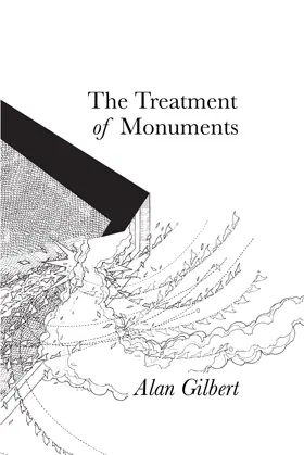 Gilbert, Alan: The Treatment Of Monuments 1