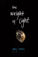 Lemons, Gary: The Weight Of Light 1