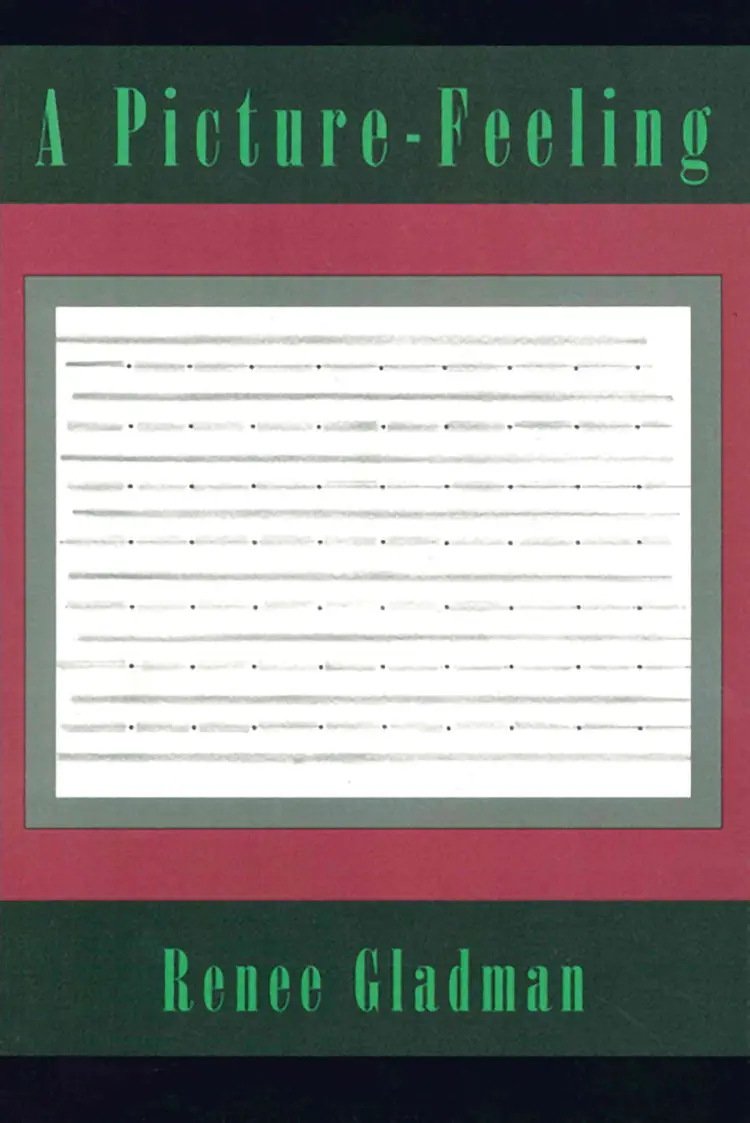 Gladman, Renee: A Picture-Feeling 1