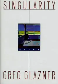 Glazner, Greg. Singularity (W. W. Norton, 1997) 1