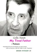 Naum, Gellu: My Tired Father / Pohem [Used Paperback] 1