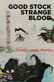 Martin, Dawn Lundy: Good Stock Strange Blood 1