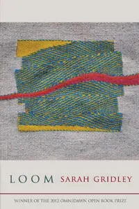 Gridley, Sarah: Loom 1
