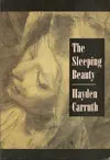 Carruth, Hayden: The Sleeping Beauty [Used Paperback] 1