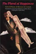 De Coninck, Herman: The Plural Of Happiness: Selected Poems [Used Paperback] 1
