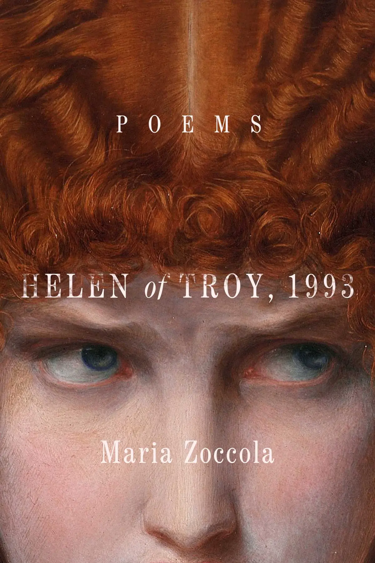 Zoccola, Maria: Helen Of Troy, 1993: Poems 1