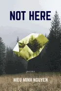 Nguyen, Hieu Minh: Not Here 1