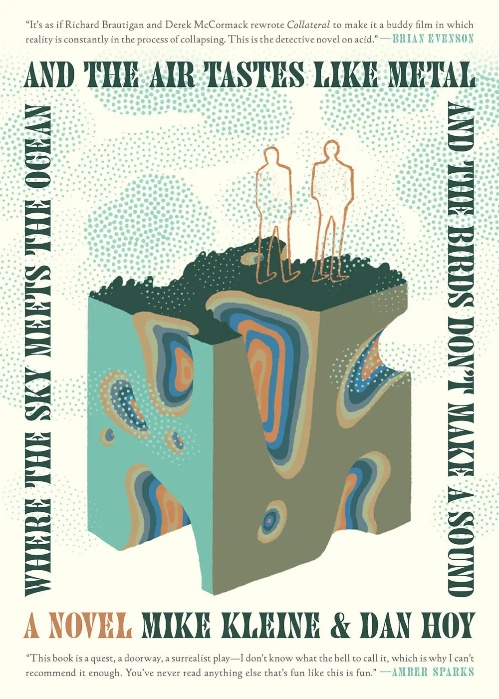 Kleine, Mike & Dan Hoy: Where The Sky Meets The Ocean And The Air Tastes Like Metal And The Birds Don't Make A Sound 1